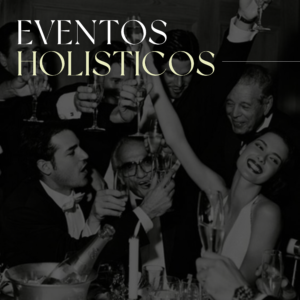 Eventos Holísticos: Festejá diferente, celebrá con propósito ✨🎉